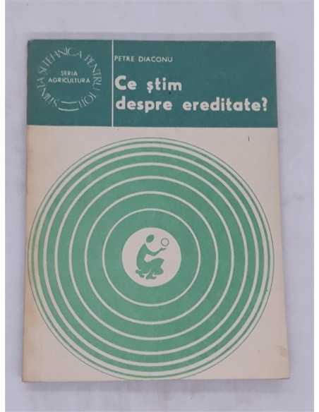 Ce stim despre ereditate Petre Diaconu