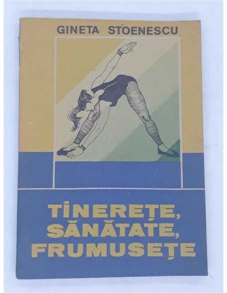 Tinerete sanatate frumusete Gineta Stoenescu