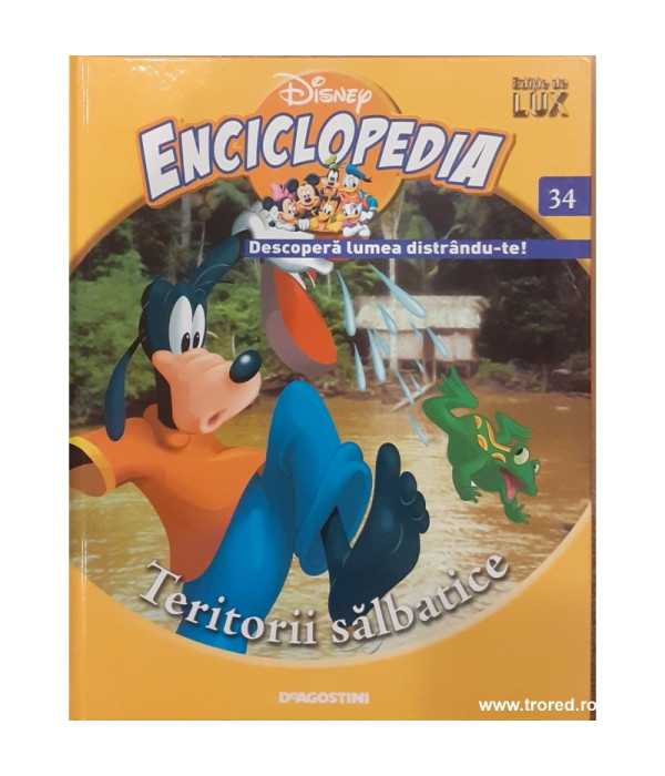 Enciclopedia Disney Descopera lumea distrandute Volumul 34 Teritorii salbatice