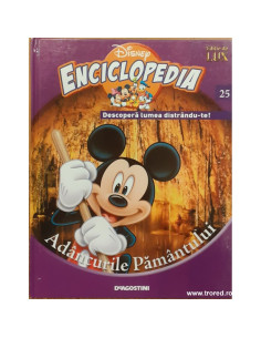 Enciclopedia Disney Descopera lumea distrandute Volumul 25 Adancurile Pamantului