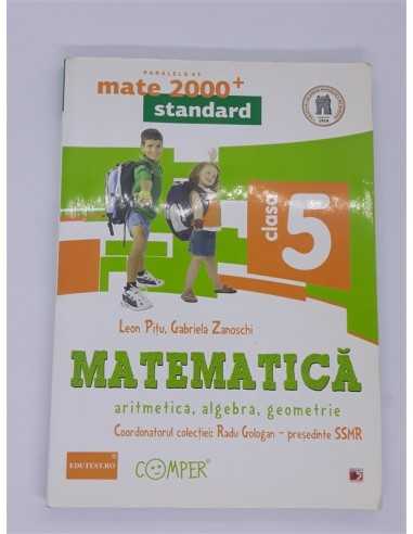 Mate 2000 Standard Matematica Aritmetica, Algebra, Geometrie CLASA 5 editia 3