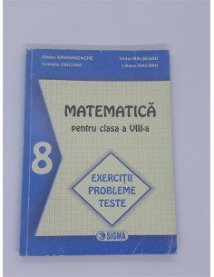 Matematica Exercitii Probleme Teste clasa 8