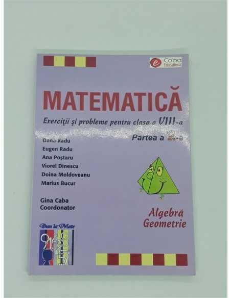 Matematica Exercitii si probleme pentru clasa 8 partea 2 Algebra si 