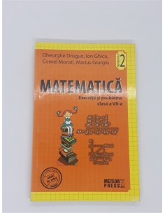 Matematica Exercitii si probleme Clasa 7 semestrul 2 2011-2012