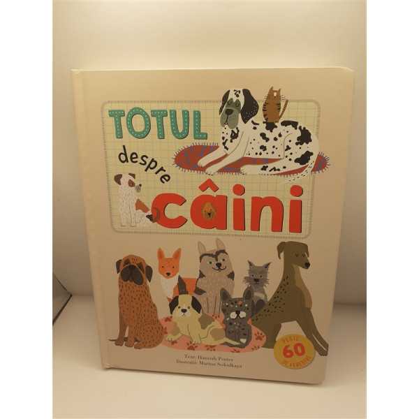 Totul despre caini - Hannah Porter - Editura Kreativ
