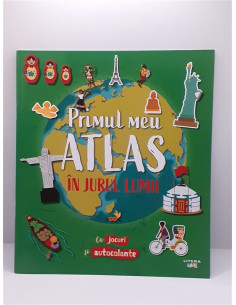 Primul meu atlas In jurul lumii