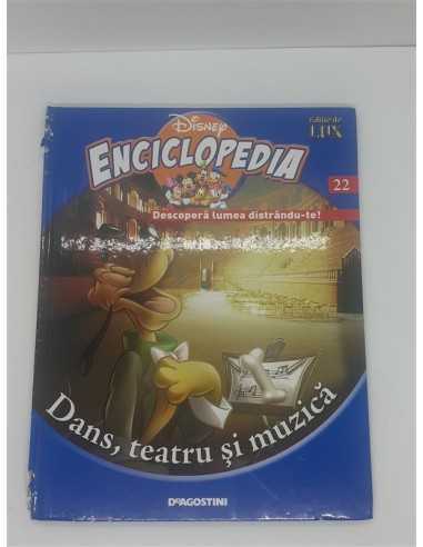 Enciclopedia Disney Descopera lumea distrandute Volumul 22 Dans teatru si muzica