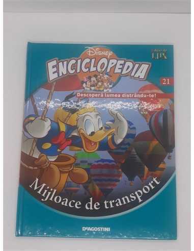 Enciclopedia Disney Descopera lumea distrandute Volumul 21 Mijloace de transport