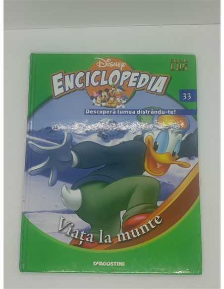 Enciclopedia Disney Descopera lumea distrandute Volumul 33 Viata la munte