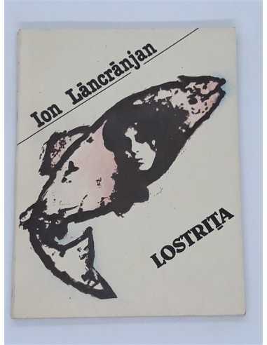 Ion Lancranjan - Lostrita