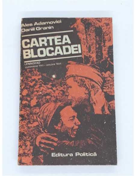 Ales Adamovici si Daniil Granin - Cartea Blocadei
