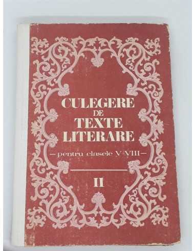 Culegere de texte literare - Pentru clasele V-VIII, Volumul al II-lea