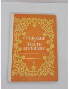Culegere de texte literare pentru clasele V-VIII Volumul I