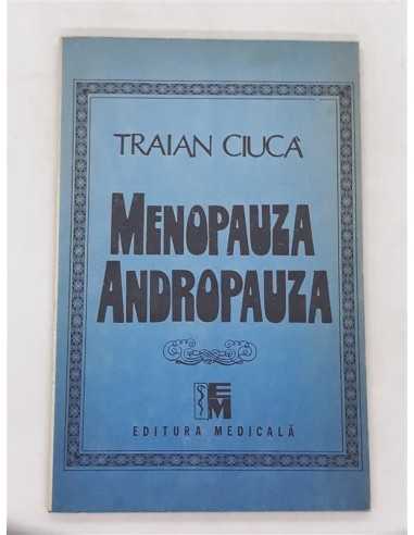 Carte Menopauza  Andropauza - Traian Ciuca
