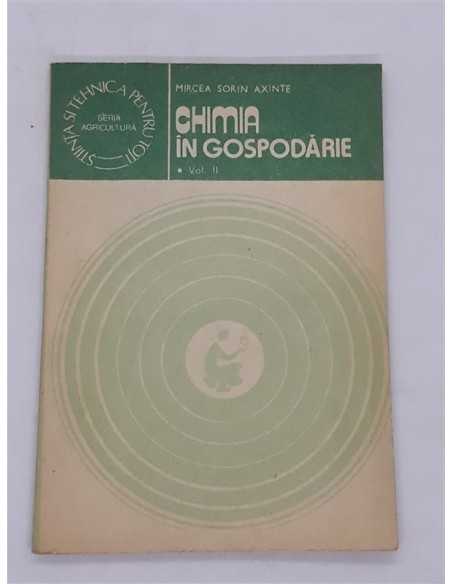 Chimia in gospodarie volum 2, Mircea Sorin Axinte