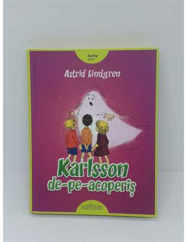 Karlsson de pe acoperis - Astrid Lindgren