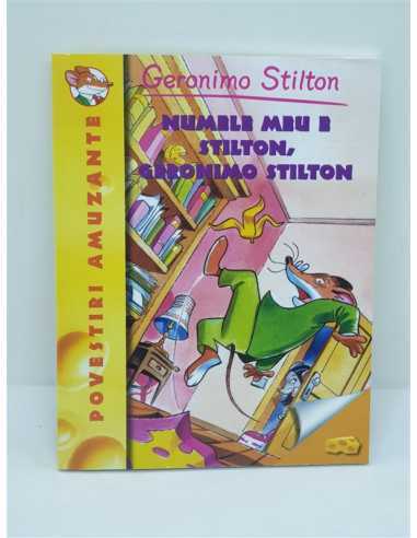 Numele meu e Stilton Geronimo Stilton volumul 1