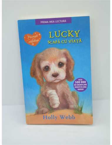 Lucky scapa cu viata Holly Webb